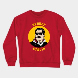 Brosef Stalin Crewneck Sweatshirt